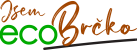 Jsem ECO brčko
